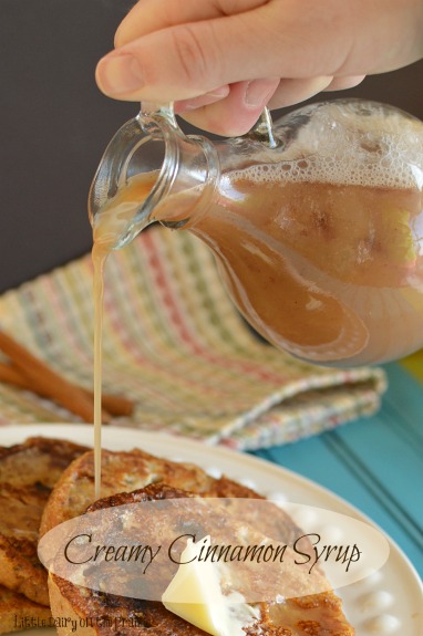 Creamy Cinnamon Syrup! Like pouring candy on your pancakes! Little Dairy on the Prairie