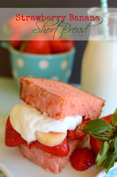 Strawberry Shortcake on Strawberry Banana Bread! Little Dairy on the Prairie