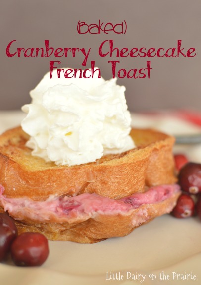 Make ahead Cranberry Cheesecake French Toast! Makes my mornings doable and scrumptious! Little Dairy on the Prairie