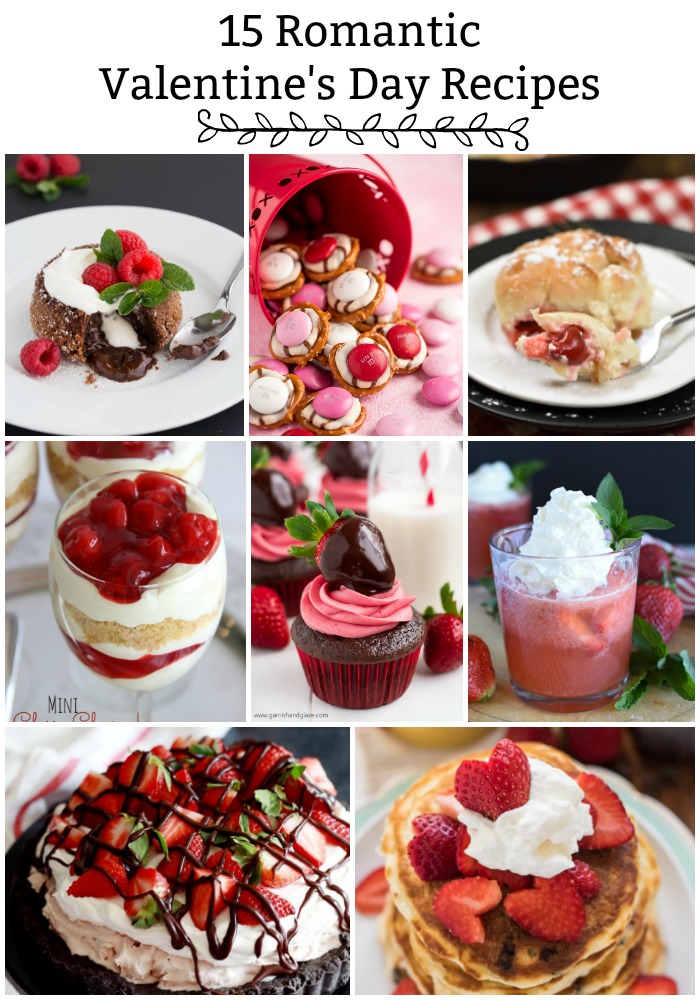 a pinterest collage with 15 Romantic Valentine's Day Recipes