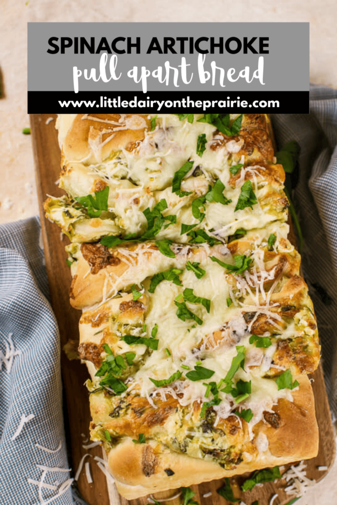 an image of a loaf of spinach artichoke dip bread with a graphic image overlay. Little Dairy on the Prairie