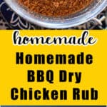 Images of bbq dry rub for chicken and a text overlay.