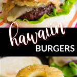 a collage with two images of Hawaiian burgers made with grilled pineapple and a text overlay