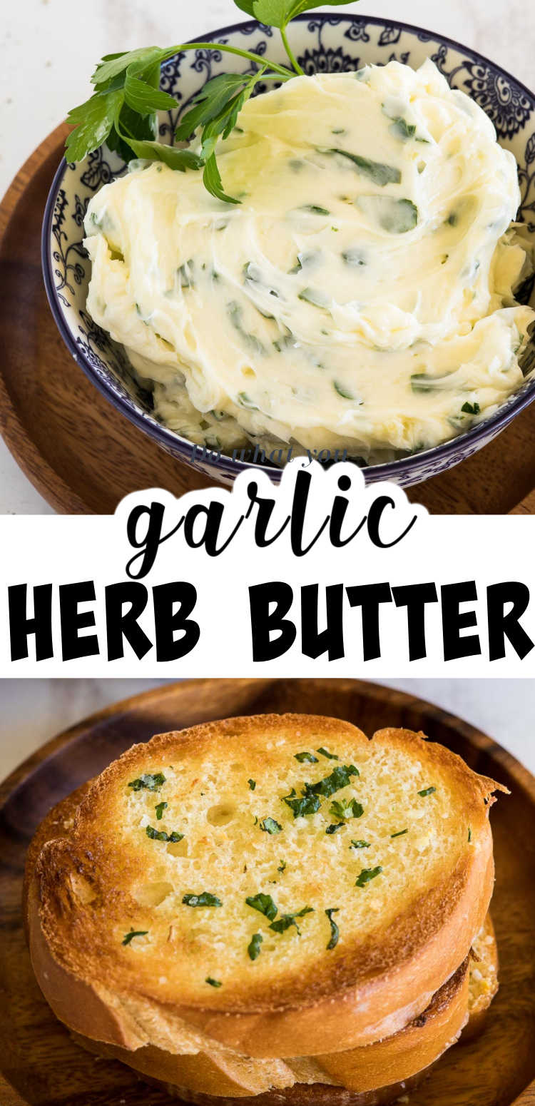 Garlic Herb Butter Recipe 12+ Ways to Use It Pitchfork Foodie Farms