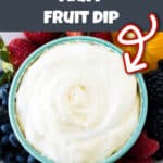 A image of fruit dip with a text overlay.