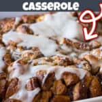 Baked French toast casserole made with cinnamon rolls.
