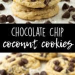 Images of chocolate chip coconut cookies with text grapics.