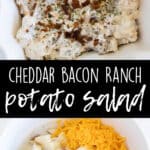 Images of loaded potato salad with bacon, ranch, and cheese.